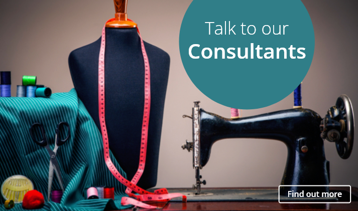 A tailors dummy and sewing equipment with the words Talk to our consultants. Get in touch to see how we can help your business.